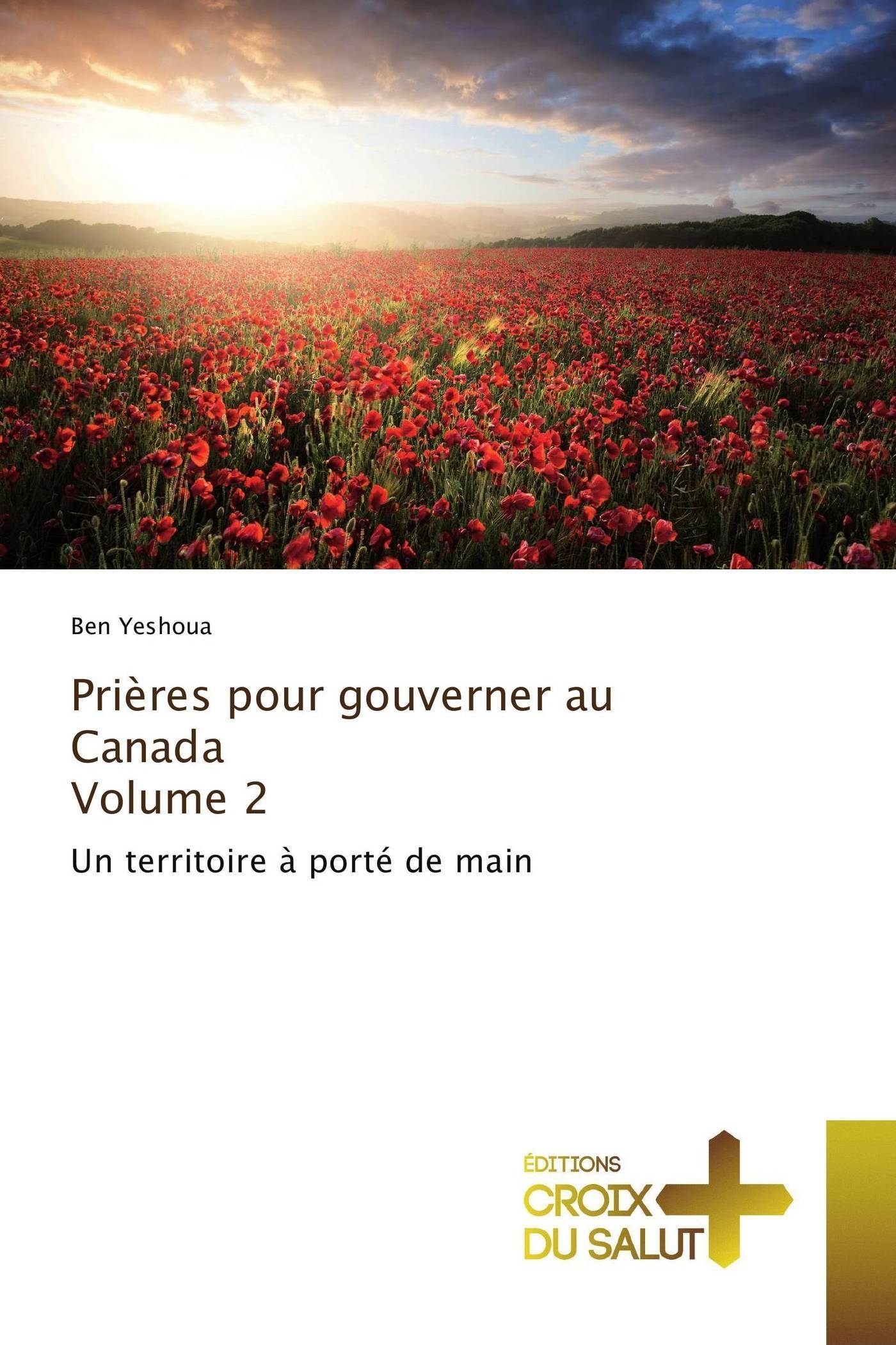 Prières pour gouverner au canada volume 2