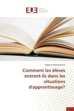 Comment les élèves entrent-ils dans les situations d'apprentissage?