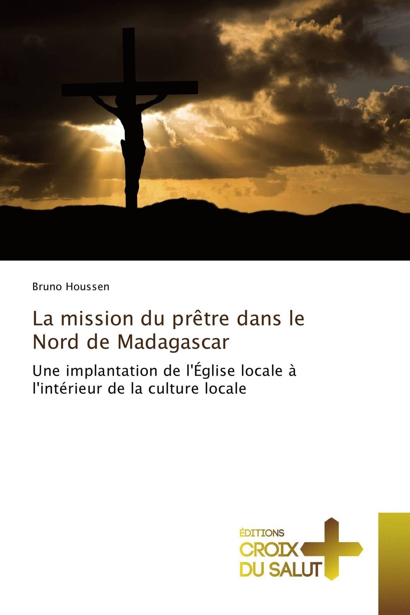 La mission du prêtre dans le Nord de Madagascar