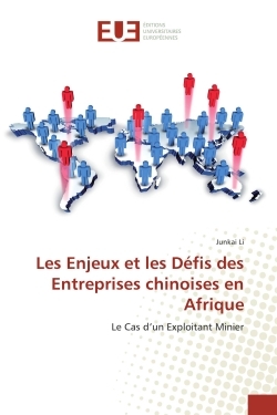 Les Enjeux et les Défis des Entreprises chinoises en Afrique