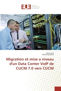 Migration et mise a niveau d'un Data Center VoIP de CUCM 7.0 vers CUCM