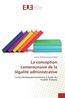 La conception camerounaise de la legalite administrative