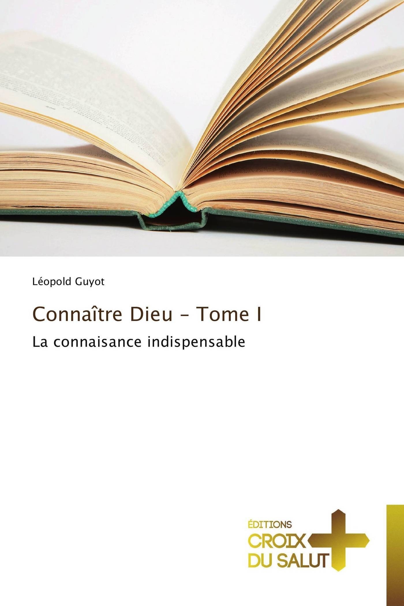 Connaître dieu - tome i