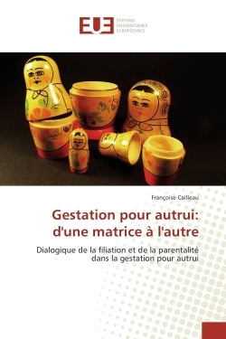 Gestation pour autrui: d'une matrice A l'autre