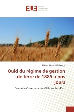 Quid Du Régime De Gestion De Terre De 1885 A Nos Jours