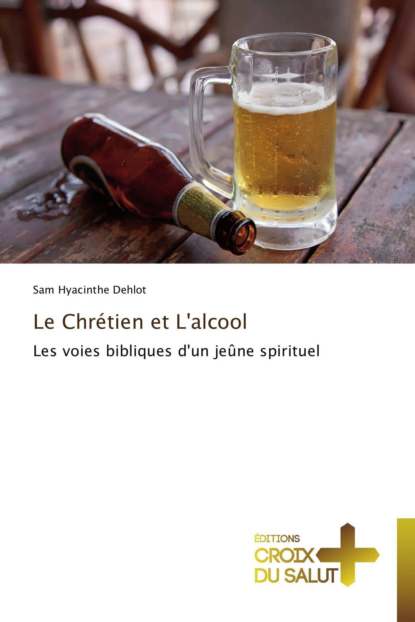 Le chrétien et l'alcool