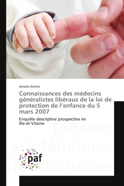 Connaissances des medecins generalistes liberaux de la loi de protection de l'enfance du 5 mars 2007