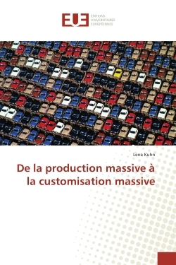 De la production massive A la customisation massive