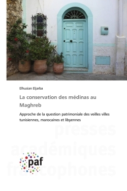 La conservation des médinas au Maghreb
