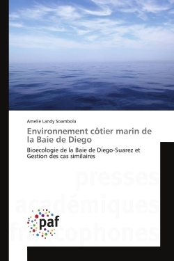 Bioecologie de la Baie de Diego-Suarez et Gestion des cas similaires