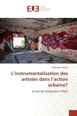 L'instrumentalisation des artistes dans l'action urbaine?