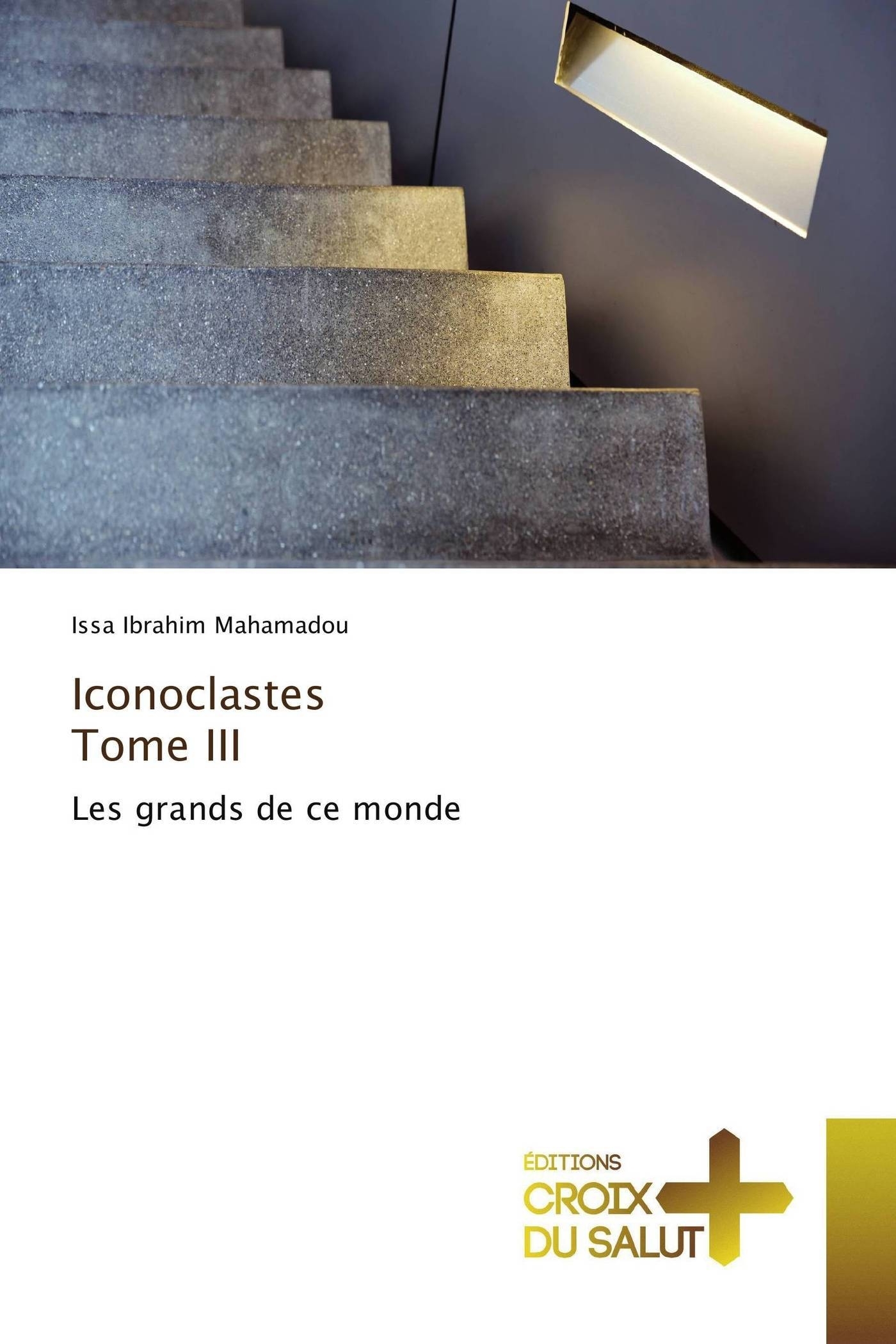 Iconoclastes tome iii