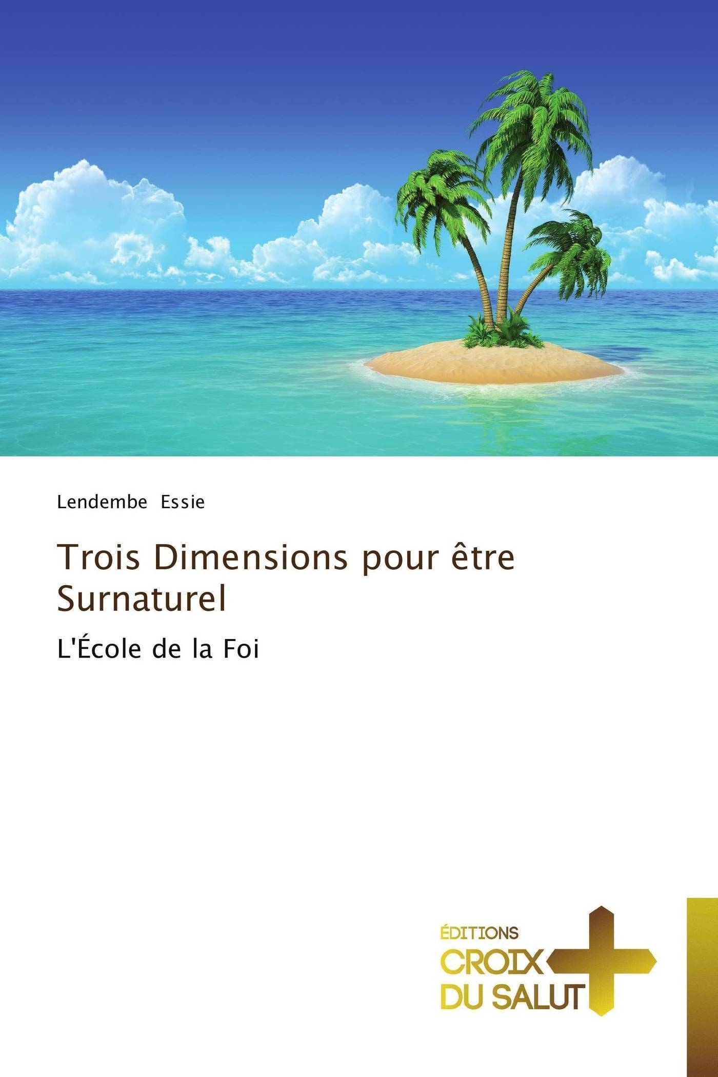 Trois dimensions pour être surnaturel
