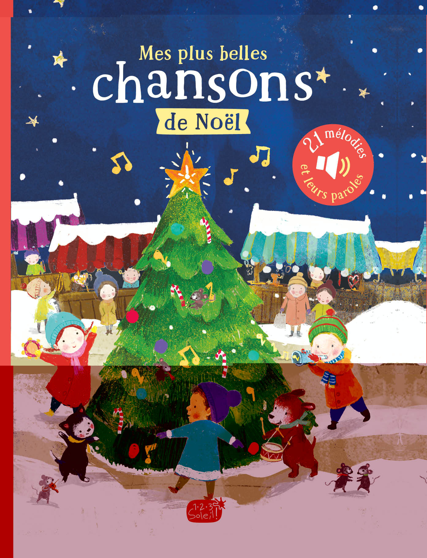 MON LIVRE SONORE COMPTINES ET CHANSONS - MES PLUS BELLES CHANSONS DE NOËL