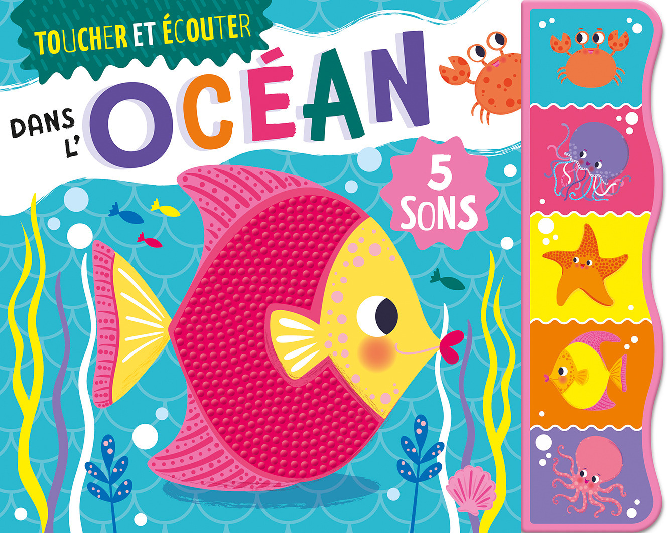 Toucher et écouter - Dans l'Océan