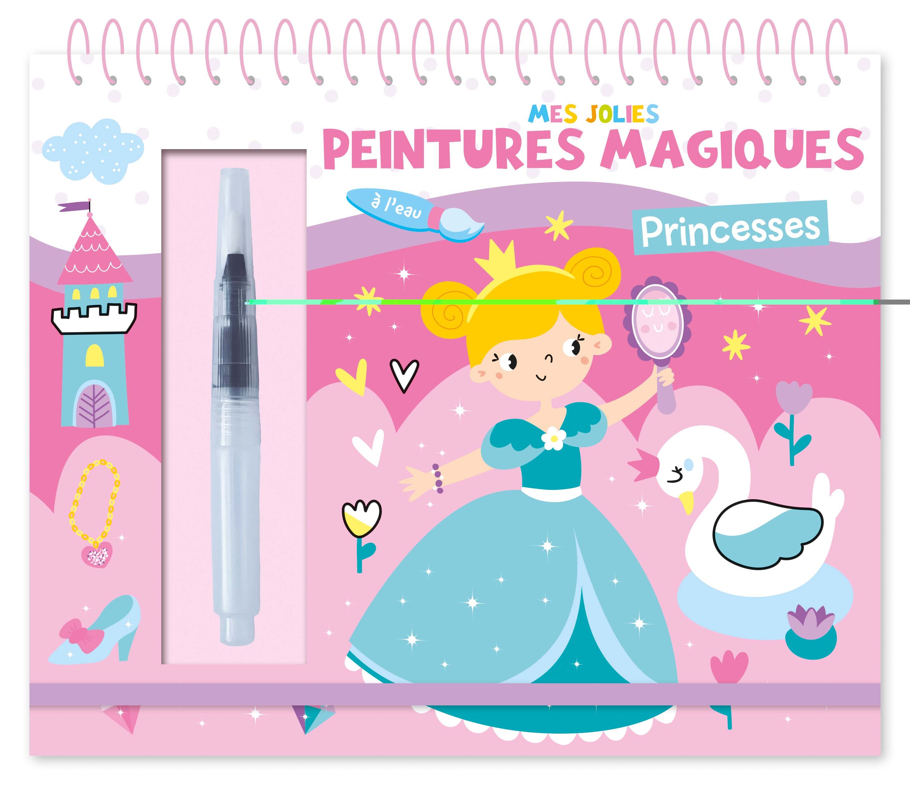 MES JOLIES PEINTURES MAGIQUES - PRINCESSES