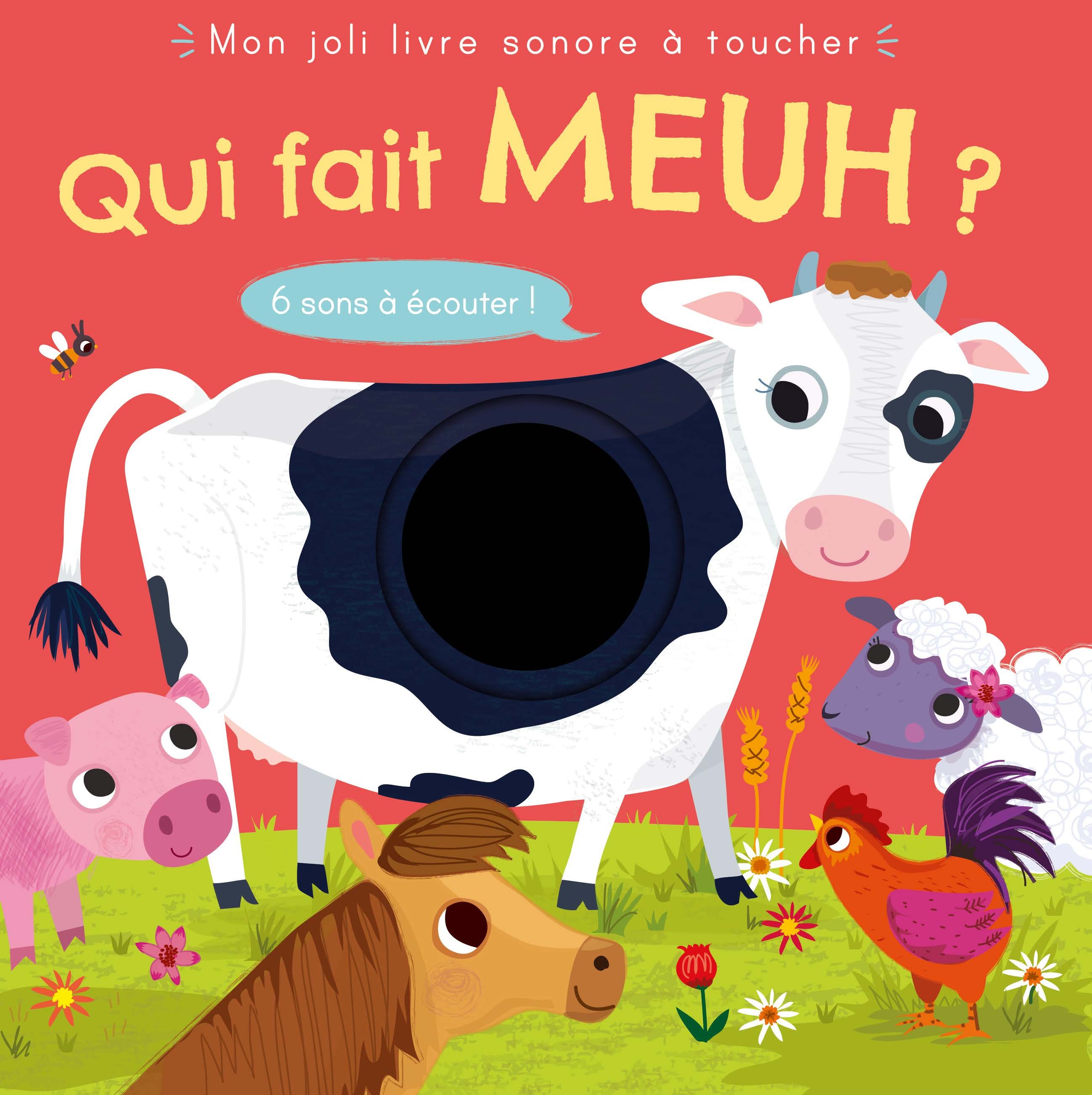 QUI FAIT MEUH ? MON LIVRE SONORE A TOUCHER