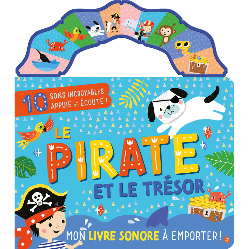 Mon livre sonore à emporter - Le pirate et le trésor