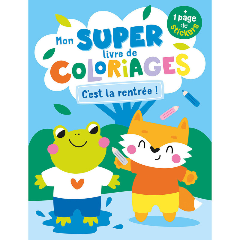 Mon super livre de coloriages - C'est la rentrée !