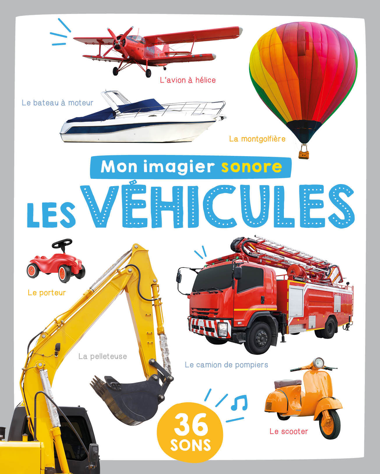 MON LIVRE SONORE - MON IMAGIER SONORE - LES VÉHICULES
