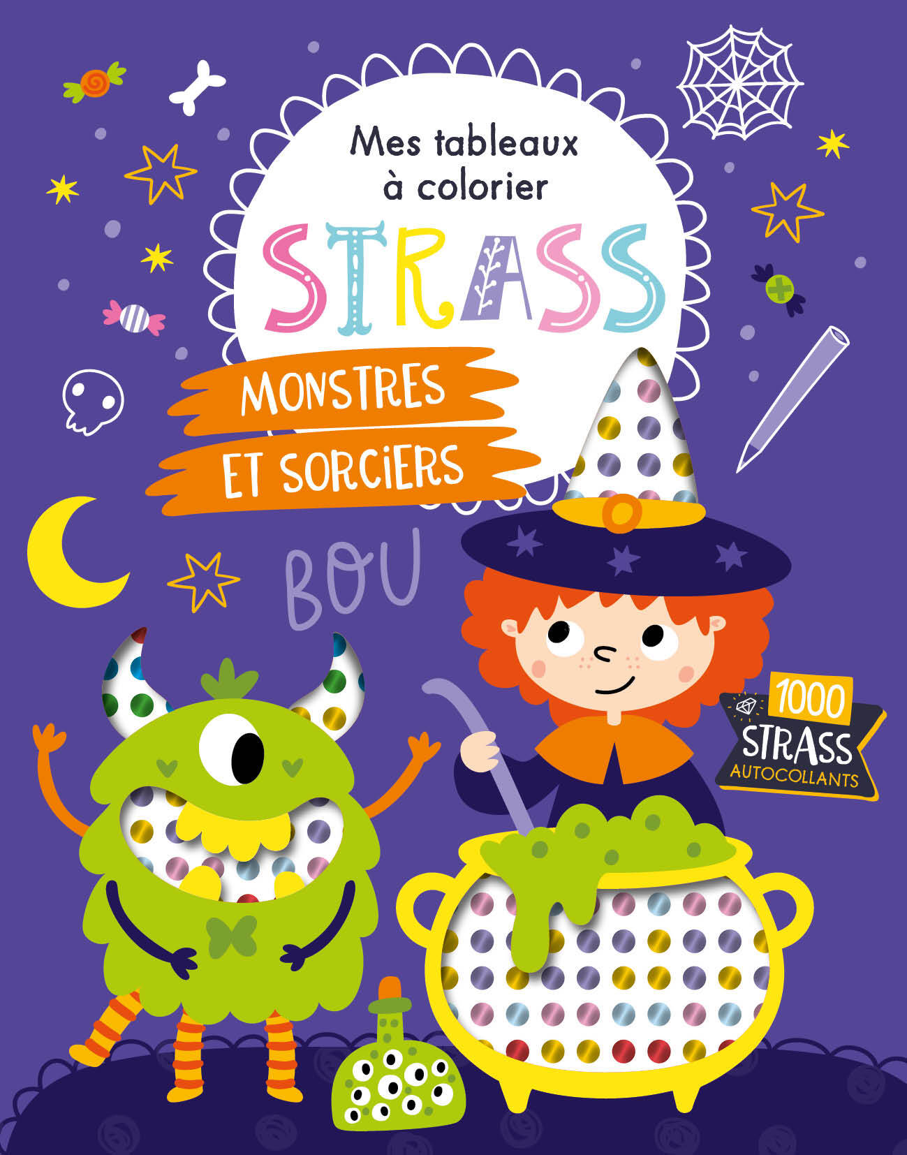 MES TABLEAUX A COLORIER STRASS - MONSTRES ET SORCIERS