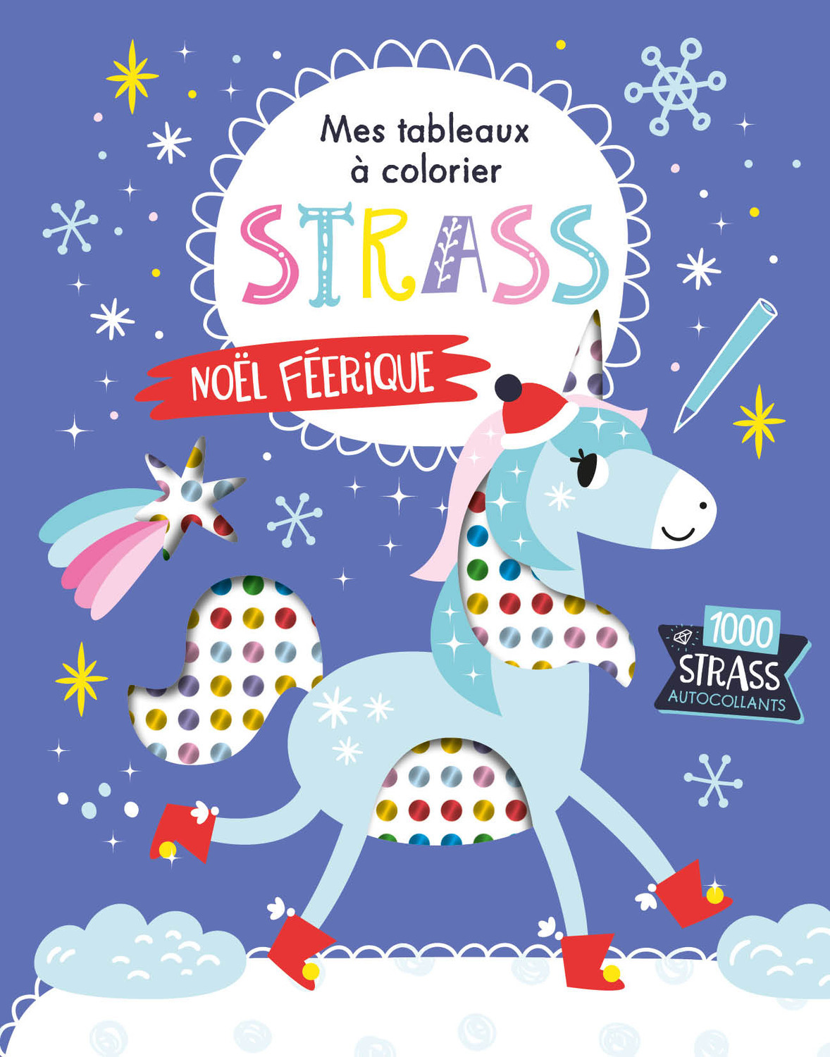 NOEL FEERIQUE - MES TABLEAUX A COLORIER STRASS
