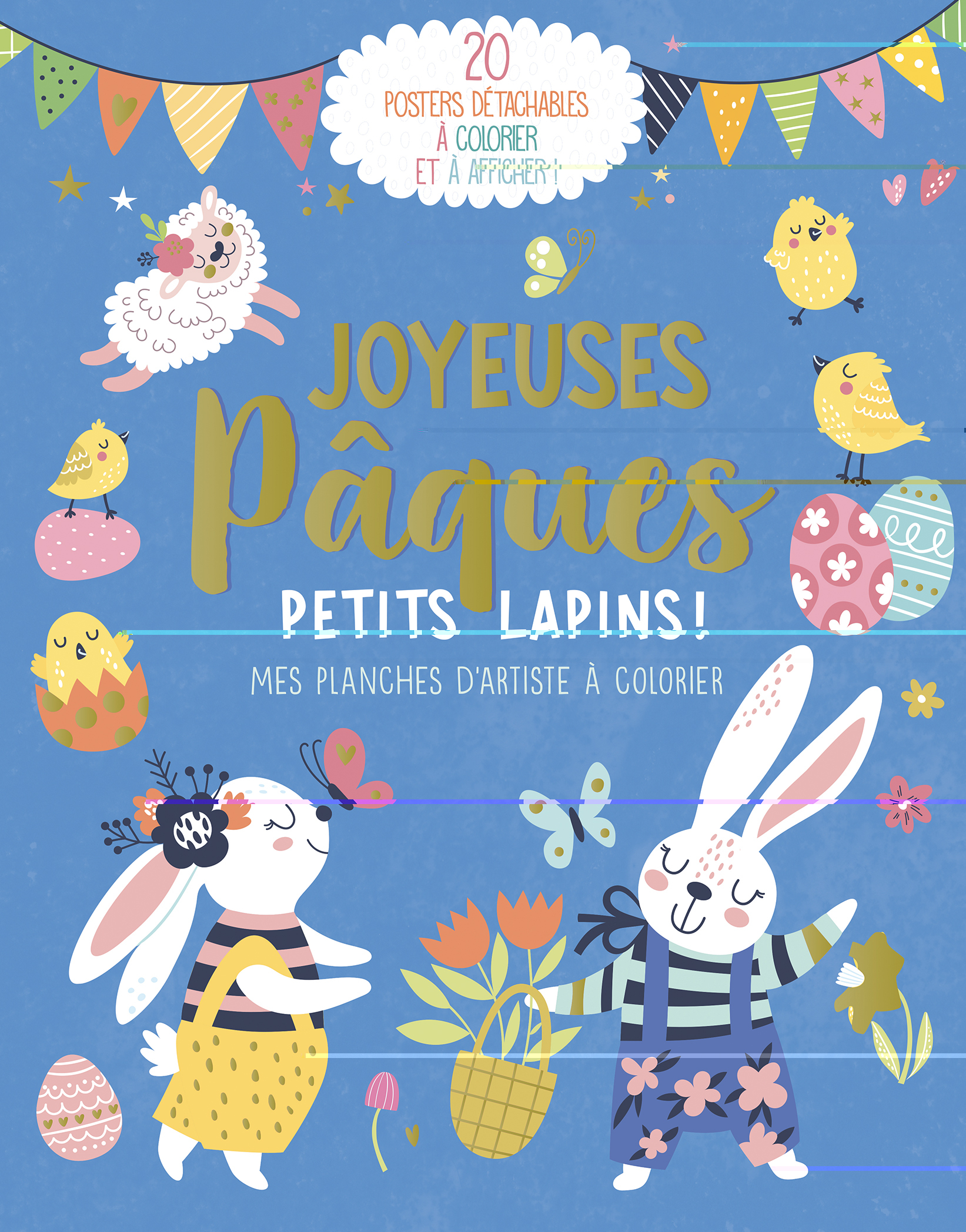 JOYEUSES PÂQUES PETITS LAPINS - MES PLANCHES D'ARTISTE À COLORIER