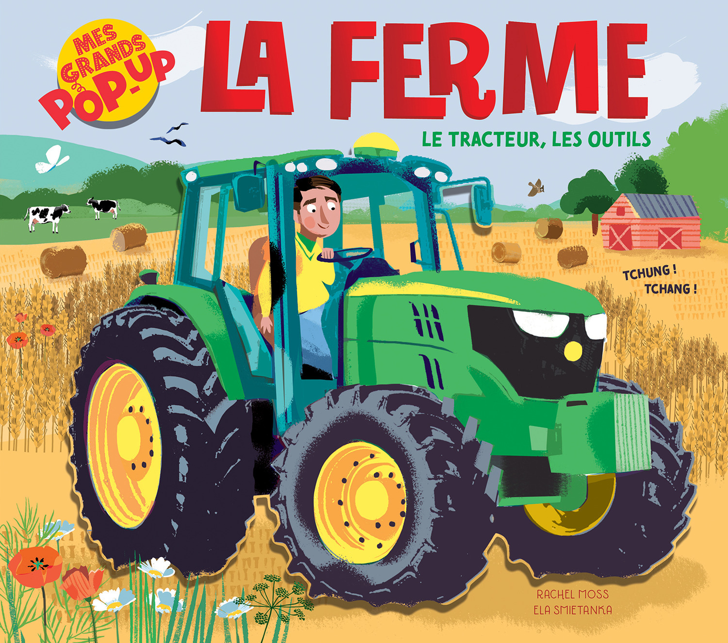 MES GRANDS POP-UP - LA FERME - LE TRACTEUR, LES OUTILS