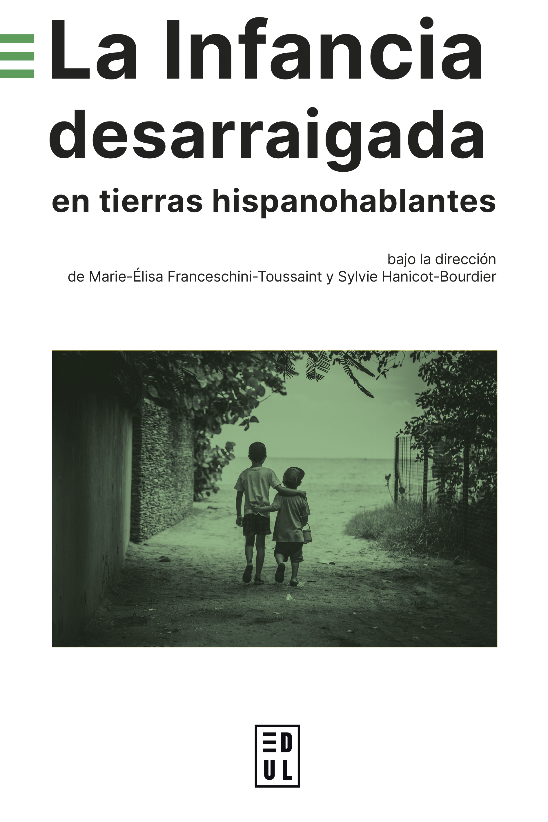 La Infancia desarraigada en tierras hispanohablantes 