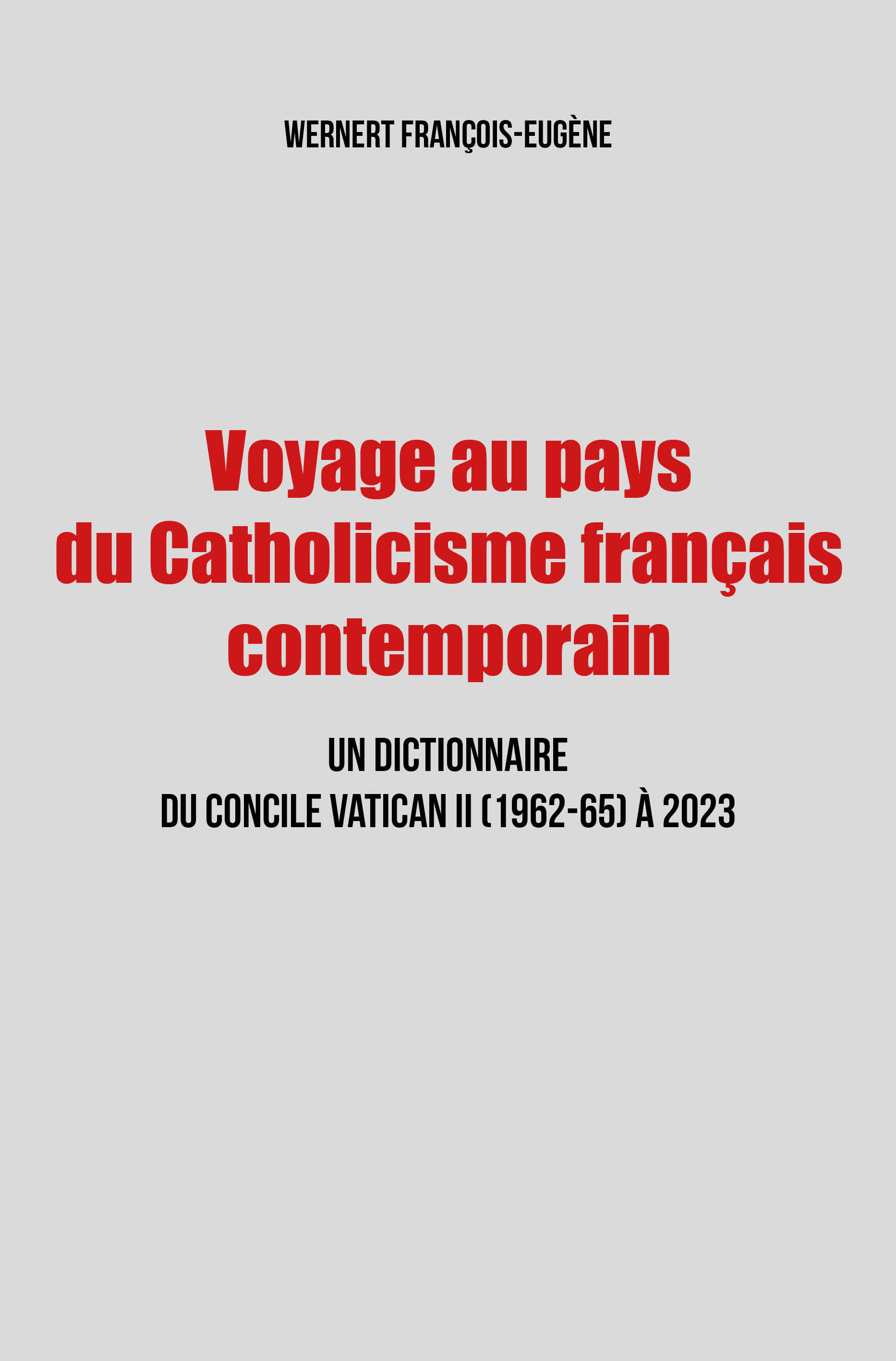 Voyage au pays du Catholicisme français