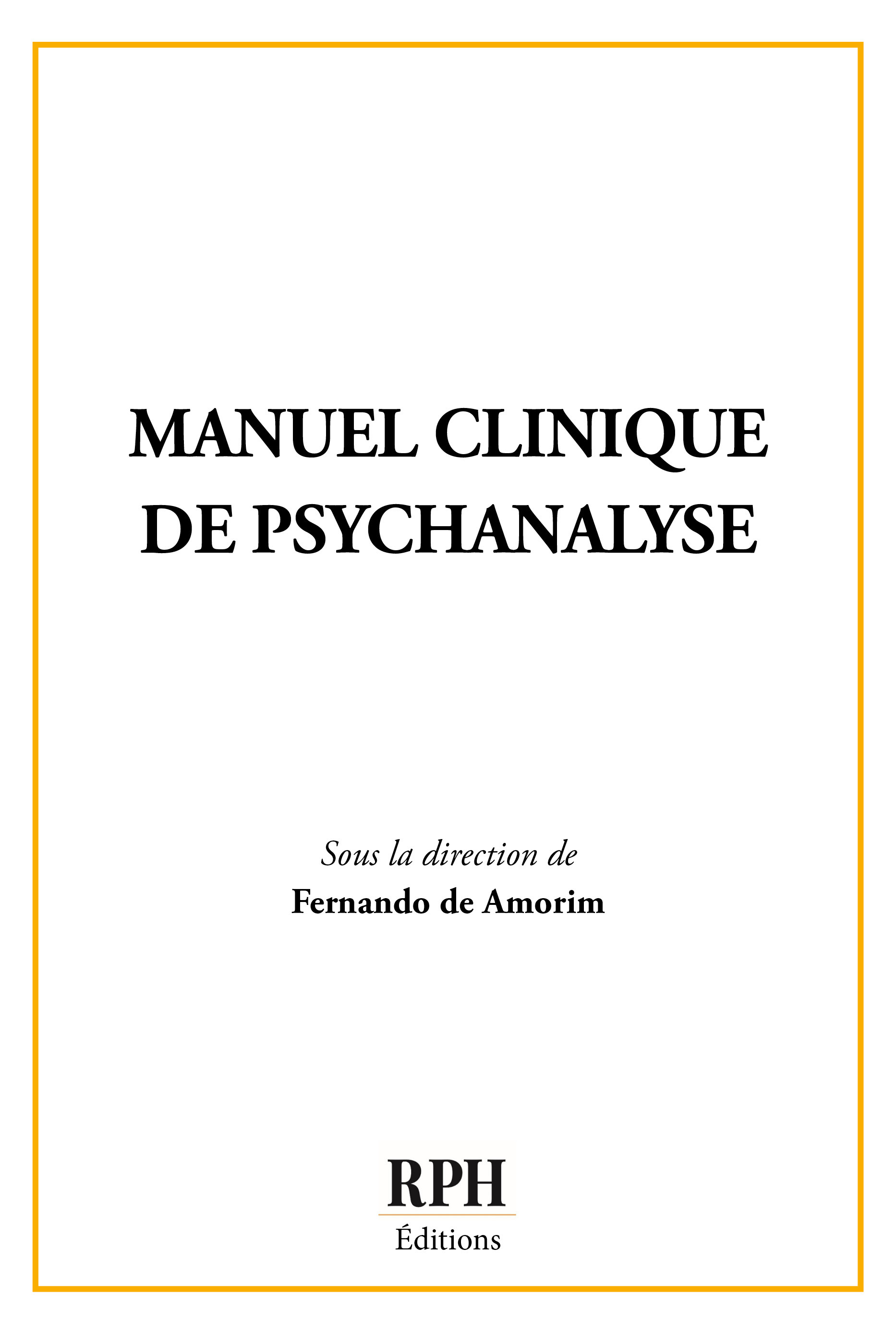 MANUEL CLINIQUE DE PSYCHANALYSE