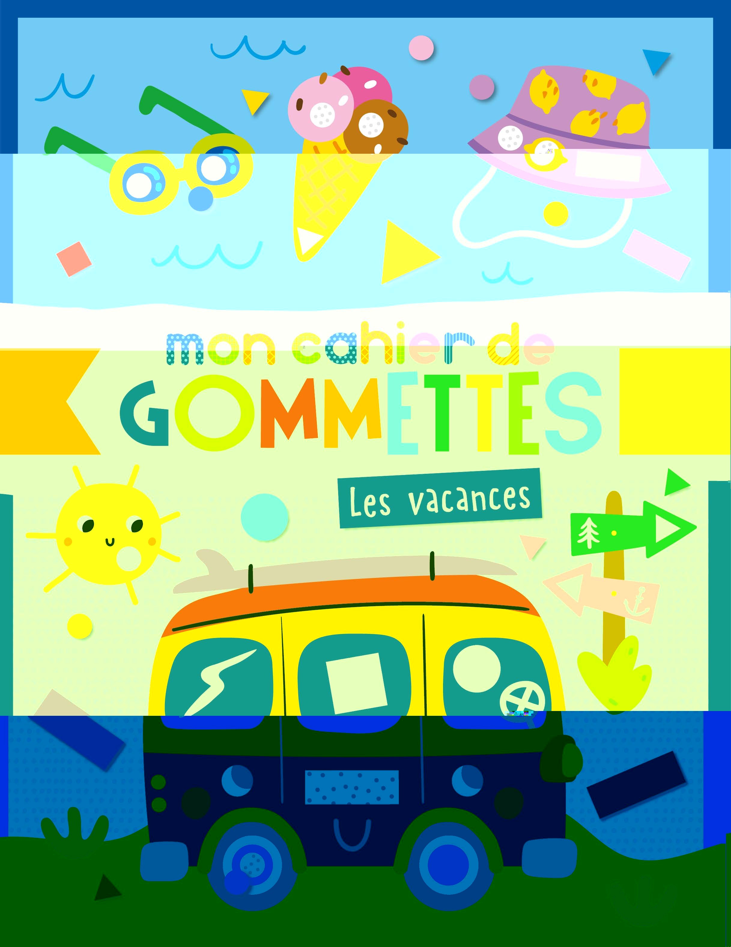 MON CAHIER DE GOMMETTES - VACANCES