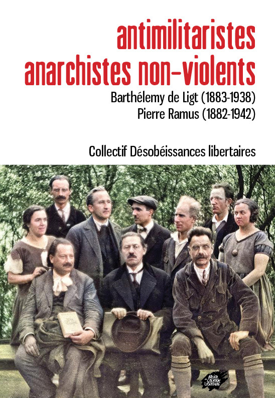 Antimilitaristes  anarchistes non-violents - Barthélémy de Ligt et Pierre Ramus