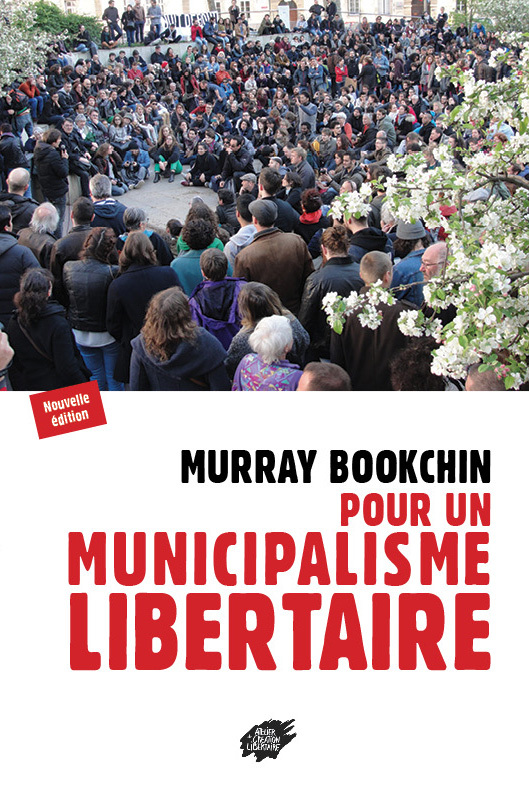 Pour un municipalisme libertaire (nouvelle édition)