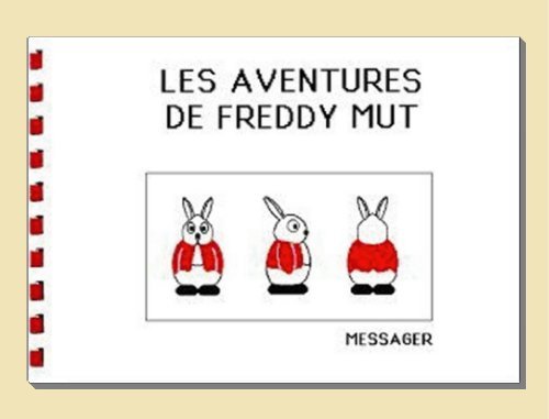 Les Aventures de Freddy MUT - Tome I