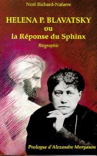 Helena P. Blavatsky ou réponse du Sphinx