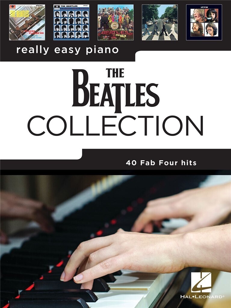REALLY EASY PIANO : THE BEATLES COLLECTION - 40 TITRES -