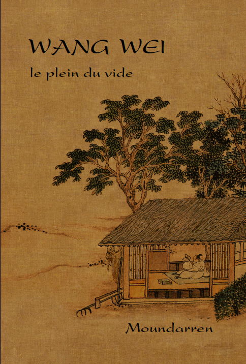 Wang Wei - le plein du vide