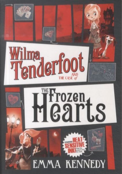 WILMA TENDERFOOT AND THE CASE OF THE FROZEN HEARTS
