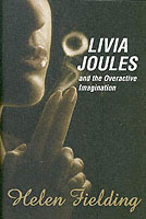OLIVIA JOULES AND THE OVERACTIVE IMAGINATION