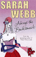 Always the Bridesmaid