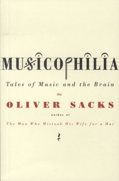 Musicophilia: Tales of Music and the Brain