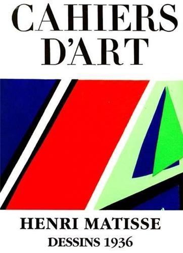Cahiers d'Art Henri Matisse Dessins 1936 /franCais