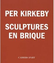 Per Kirkeby - sculptures en brique