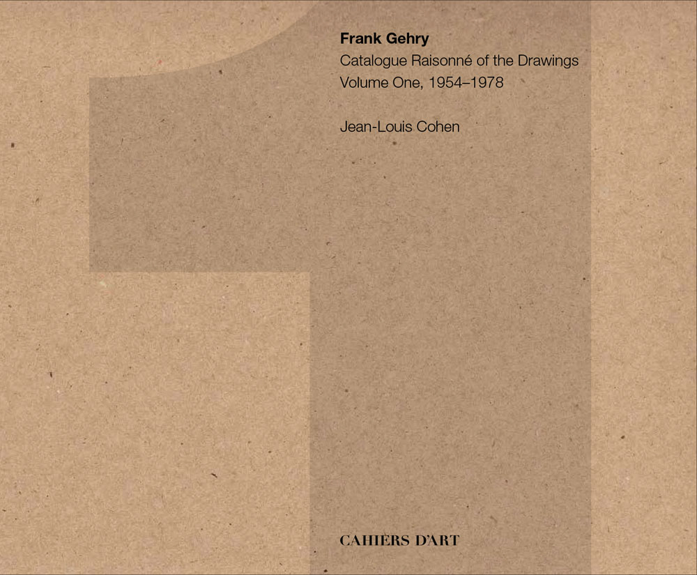 Frank Gehry - catalogue raisonné of the drawings