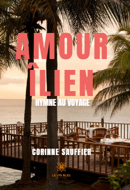 Amour îlien, Hymne au voyage