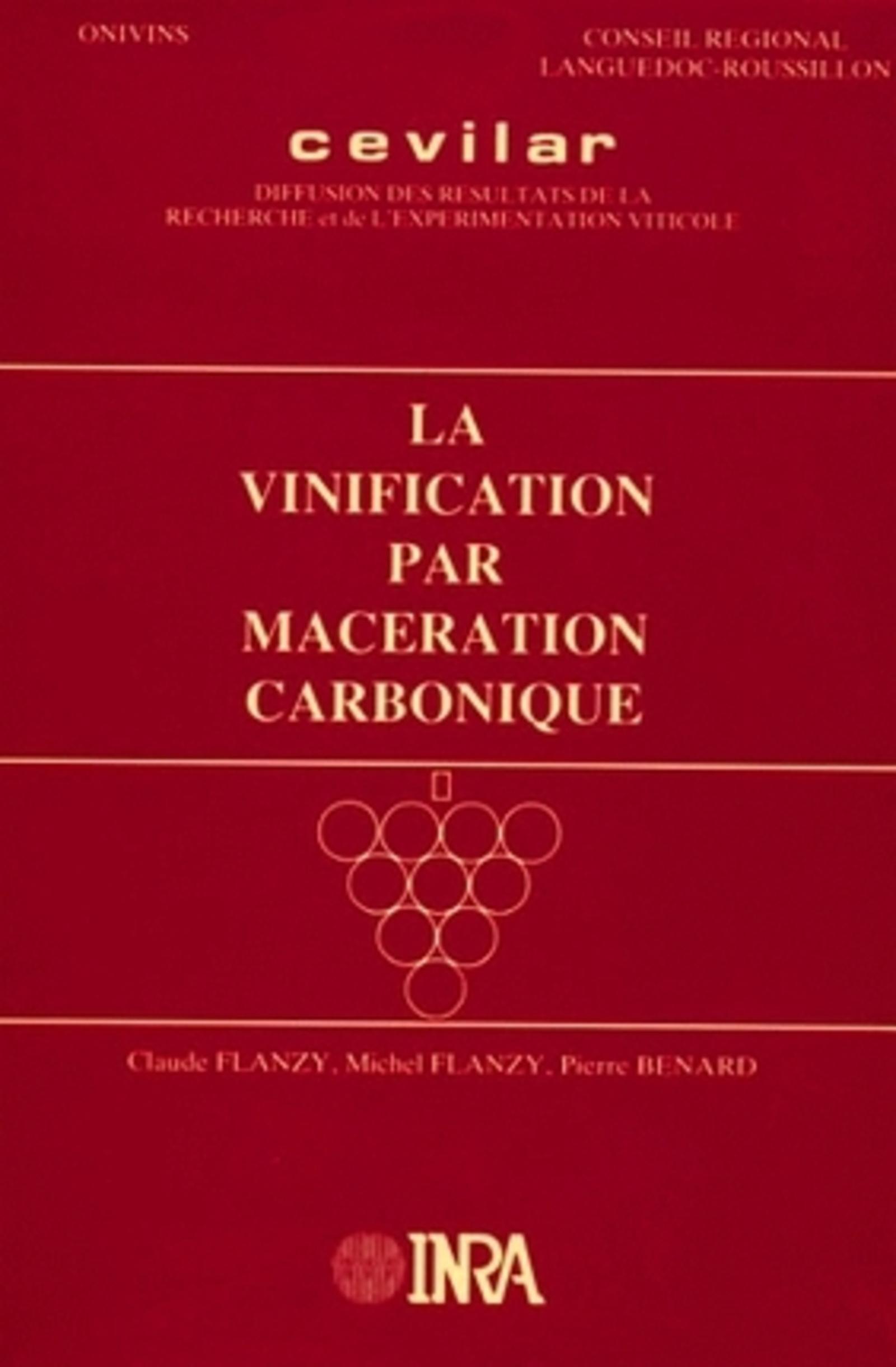 LA VINIFICATION PAR MACERATION CARBONIQUE