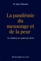 La pandémie du mensonge et de la peur