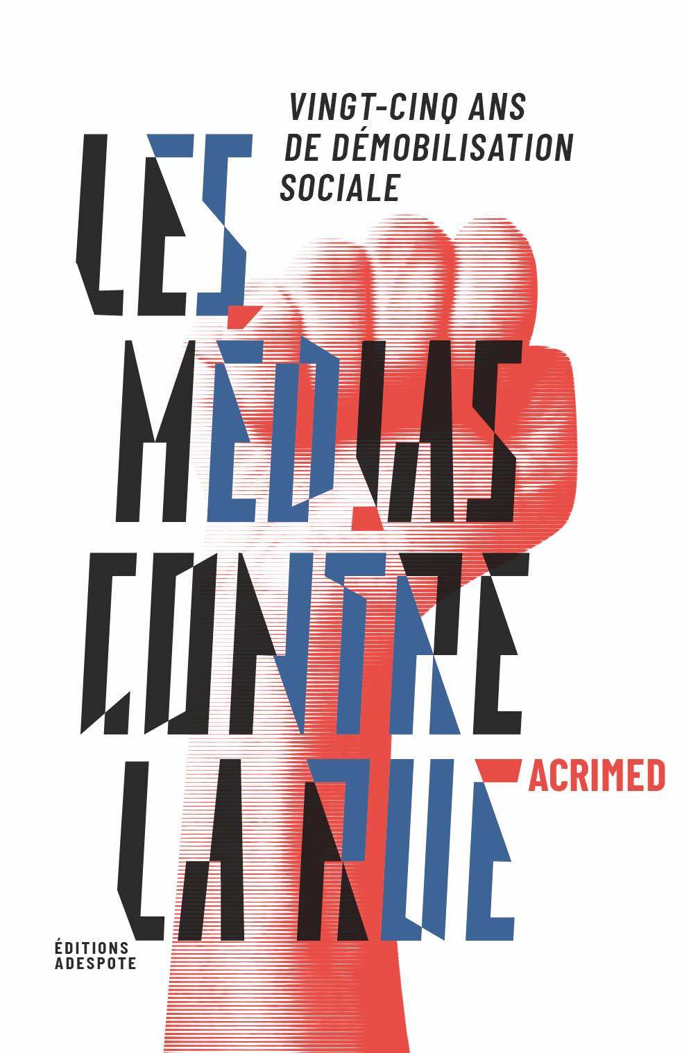 Médias contre la rue (Les)