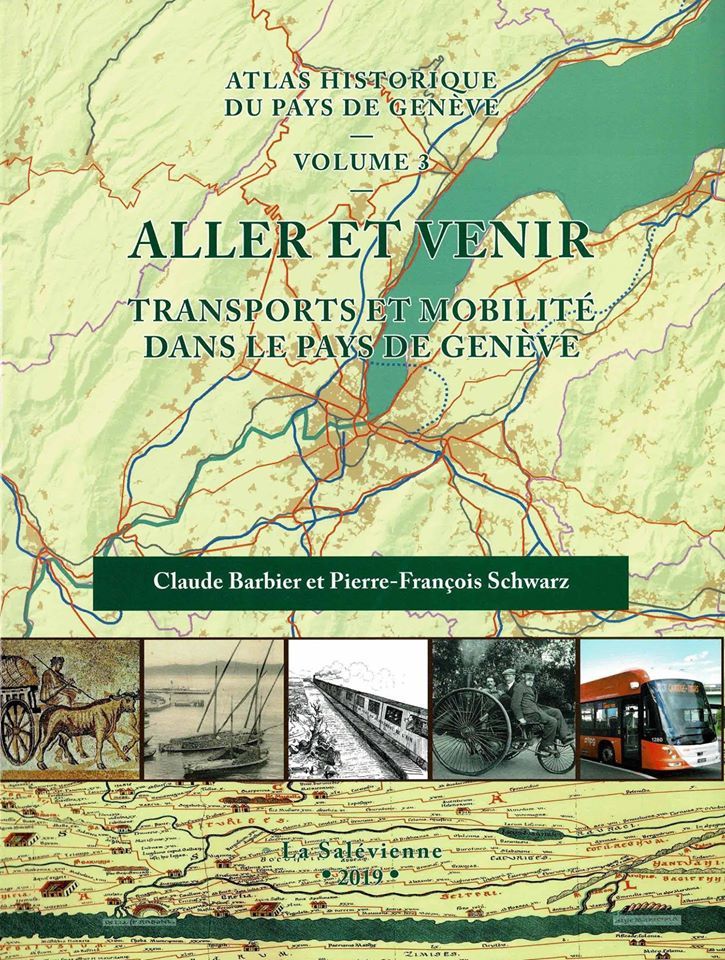 Atlas historique du Pays de Genève Vol. 3 - Aller et venir